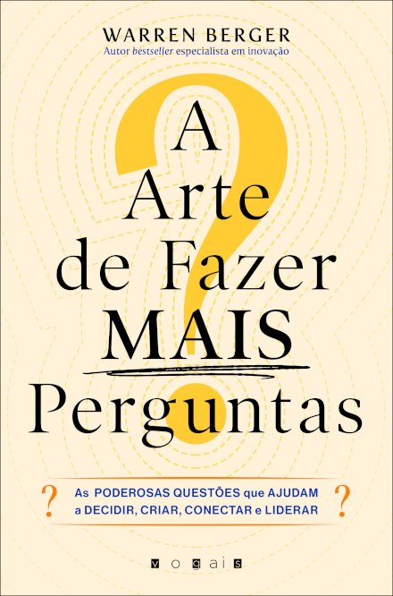 A Arte de Fazer Mais Perguntas