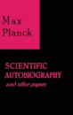 Scientific Autobiography and Other Papers