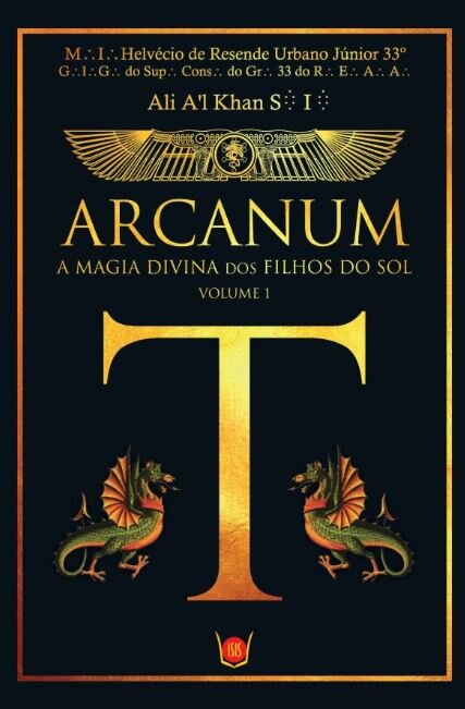 Arcanum - A Magia Divina dos Filhos do Sol: Volume I