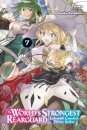 The World's Strongest Rearguard: Labyrinth Country's Novice Seeker, Vol. 7 (light novel)