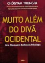 Muito Além Do Divã Ocidental