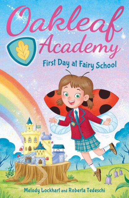 Oakleaf Academy: First Day At Fairy School