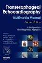Transesophageal Echocardiography Multimedia Manual