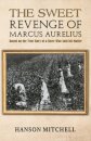 The Sweet Revenge of Marcus Aurelius