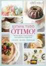 Estava Tudo Otimo!