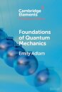 Foundations of Quantum Mechanics