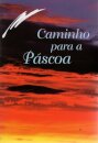 Caminho para a Páscoa
