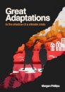 Great Adaptations : In the shadow of a climate crisis