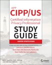 IAPP CIPP / US Certified Information Privacy Professional Study Guide