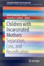 Children with Incarcerated Mothers