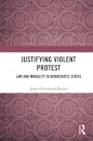 Justifying Violent Protest
