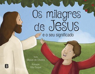Os Milagres De Jesus