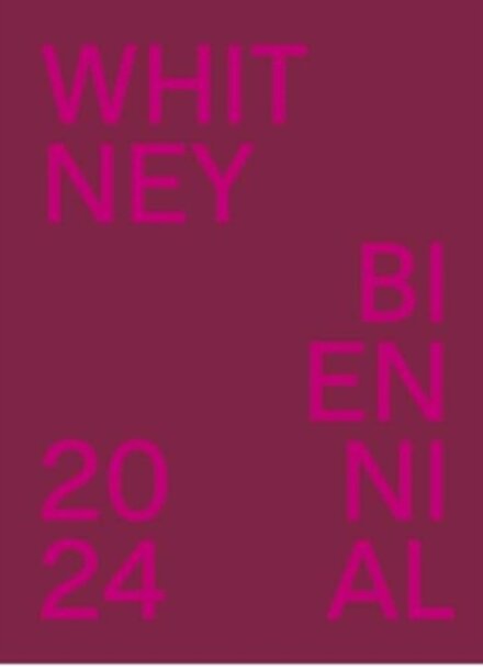 Whitney Biennial 2024