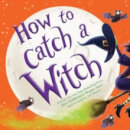 How To Catch A Witch