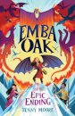 Emba Oak and the Epic Ending