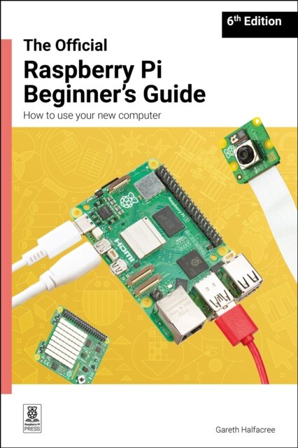The Official Raspberry Pi Beginner's Guide