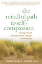 The Mindfulpath To Self-Compassion
