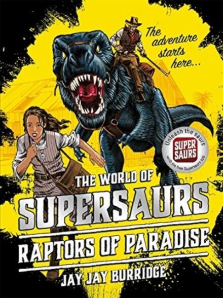 Supersaurs 1: Raptors Of Paradise
