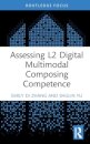 Assessing L2 Digital Multimodal Composing Competence
