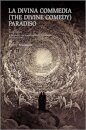 La Divina Commedia (the Divine Comedy)