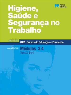 Higiene, Saúde e Segurança no Trabalho - Módulos 3,4 - Cursos de Educação e Formação 2025