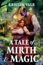 A Tale of Mirth & Magic