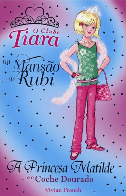 A Princesa Matilde E O Coche Dourado