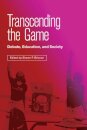 Transcending the Game