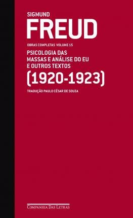 Freud Volume 15 (1920-1923) Psicologia Das Massas