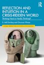 Reflection and Intuition in a Crisis-Ridden World