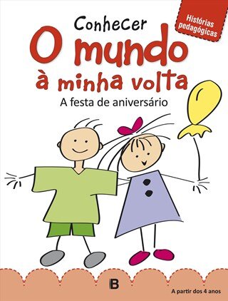 Conhecer O Mundo A Minha Volta A Festa De Aniversário