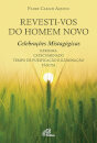 Revesti-Vos Do Homem Novo