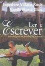 Ler E Escrever: Estratégias De Produção Textual