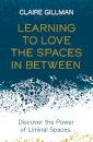 Learning to Love the Spaces in Between