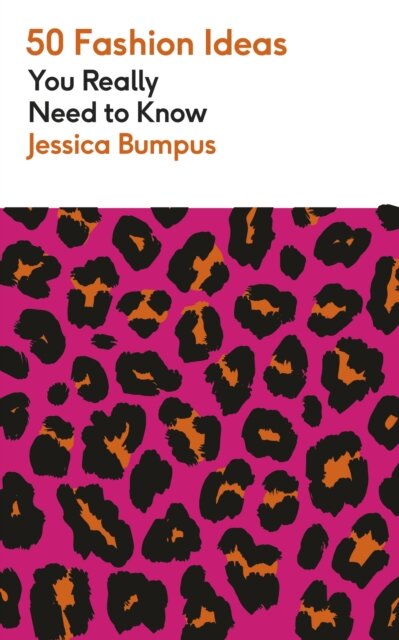 50 Fashion Ideas You Really Need To Know