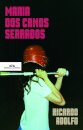Maria dos canos serrados