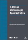 O Acesso À Informação Administrativa