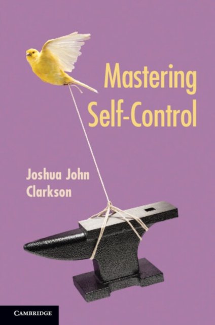 Mastering Self-Control