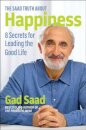 The Saad Truth about Happiness
