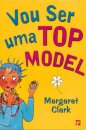 Vou Ser Uma Top Model