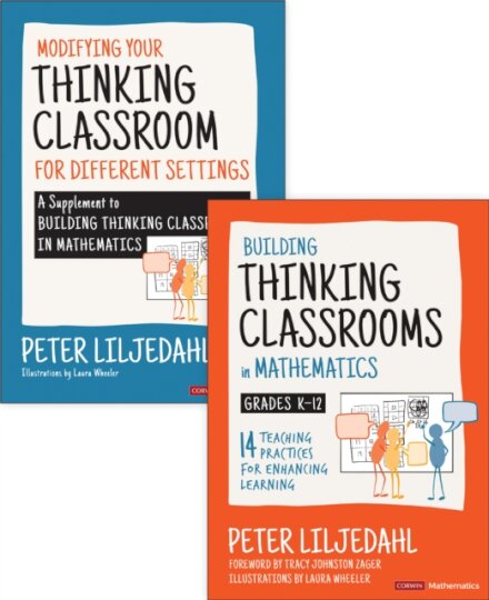 BUNDLE: Liljedahl: Building Thinking Classrooms in Mathematics, Grades K-12 + Liljedahl: Modifying Your Thinking Classroom for Different Settings