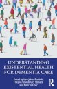 Understanding Existential Health for Dementia Care