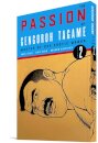 The Passion of Gengoroh Tagame: Master of Gay Erotic Manga: Vol. Two