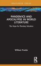 Pandemics and Apocalypse in World Literature