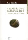 A Idade De Ouro Da Humanidade