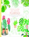 Como Cuidar das Minhas Plantas!