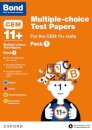 Bond 11+ Multiple-choice Test Papers for the CEM 11+ Tests Pack 1: Ready for the 2025 Cambridge Select Insight exam