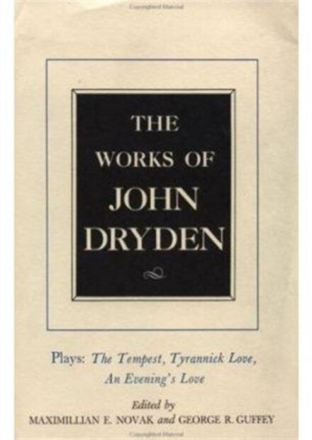 The Works of John Dryden, Volume X