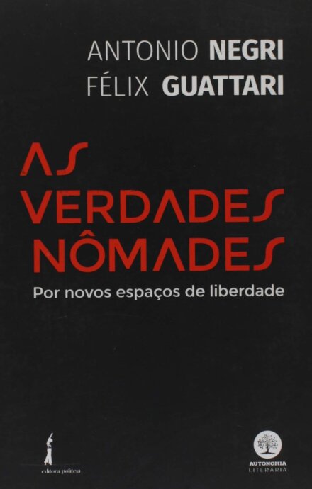 As Verdades Nômades: Por Novos Espaços De Liberdade