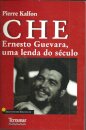 Che-Ernesto Guevara, Uma Lenda